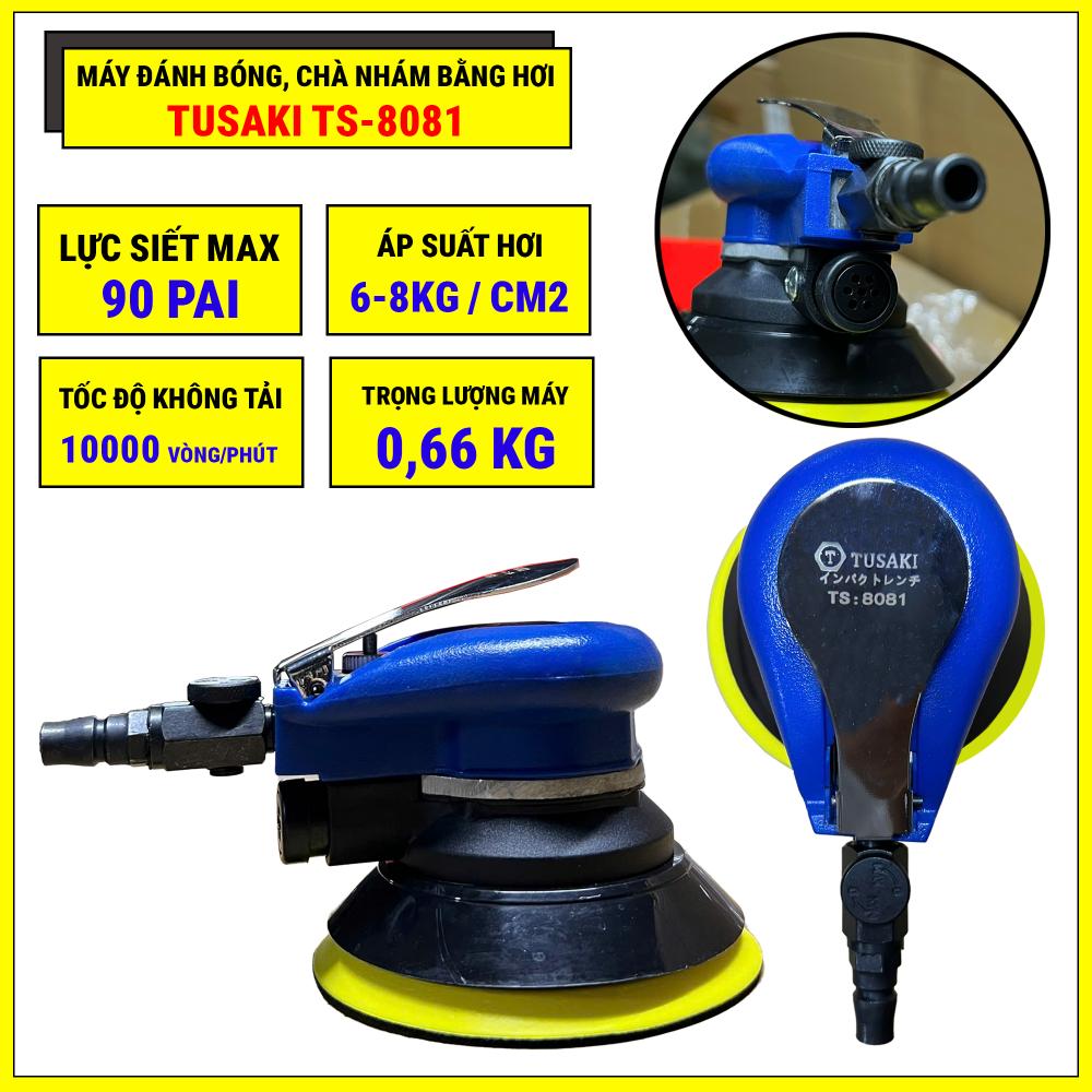 Máy Đánh Bóng, Chà Nhám Bằng Hơi TUSAKI 8081